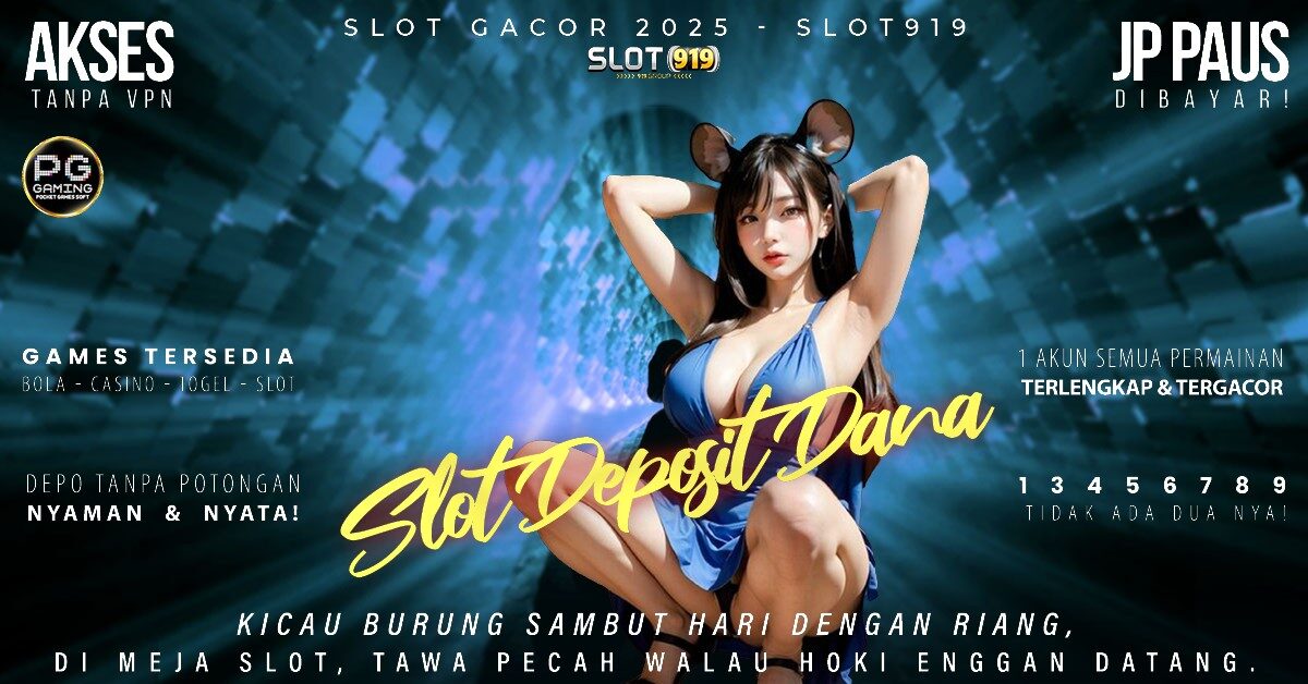 Slot Online Terpercaya Deposit Dana Slot Yang Lagi Gacor